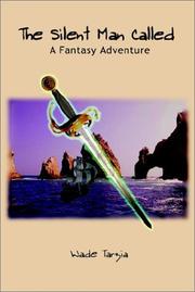 Cover of: The Silent Man Called: A Fantasy Adventure