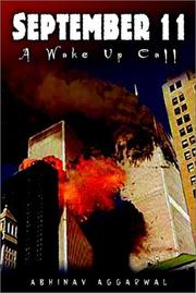 Cover of: September 11: A Wake Up Call  by Abhinav, Ph.D. Aggarwal