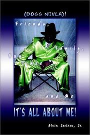 Cover of: It's All About Me! by Jr. Alvin Jackson