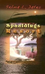 Cover of: Spauldings Resort by Selma L. Dates