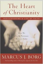 Cover of: The Heart of Christianity by Marcus J. Borg