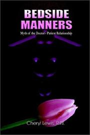 Cover of: Bedside Manners: Myth of the Doctor-Patient Relationship