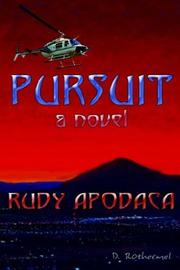 Pursuit by Rudy Apodaca
