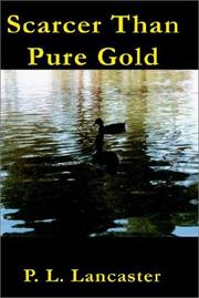 Cover of: Scarcer Than Pure Gold