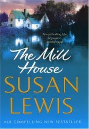 Cover of: Mill House, The by Susan Lewis