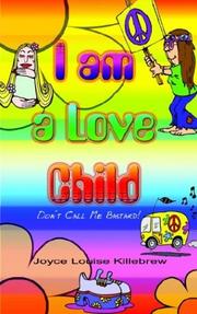 Cover of: I Am a Love Child: Don't Call Me Bastard