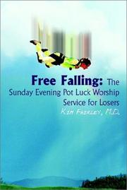 Cover of: Free Falling: The Sunday Evening Pot Luck Worship Service for Losers