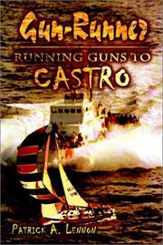 Cover of: Gun-Runner: Running Guns to Castro