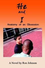 Cover of: He And I: Anatomy Of An Obsession