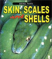 Cover of: Skin, Scales and Shells (Animal Parts)