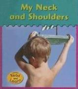 Cover of: My Neck and Shoulders by Lola M. Schaefer