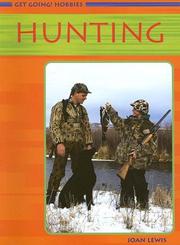 Cover of: Hunting (Get Going! Hobbies)