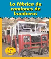 Cover of: La Fabrica de Camiones de Bomberos/ Fire Truck Factory