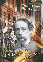 The Story Behind Charles Dickens' Oliver Twist (History in Literature) by Brian Williams