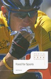 Cover of: Food for Sports (Making Healthy Food Choices) by Neil Morris