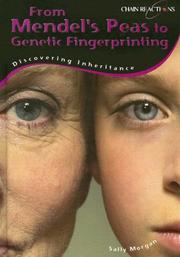 Cover of: From Mendel's Peas to Genetic Fingerprinting: Discovering Inheritance (Chain Reactions)