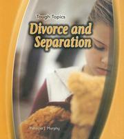 Cover of: Divorce and Separation by Patricia J. Murphy