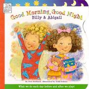 Cover of: Good Morning, Good Night Billy & Abigail (Billy and Abigail Board Books)