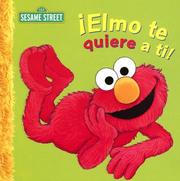 Cover of: Elmo Te Quiere a Ti!: Un Poema De Elmo