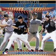 Toronto Blue Jays 2007 Calendar by MLB