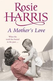 Cover of: A Mother's Love by Rosie Harris