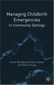 Cover of: Managing Childbirth Emergencies in Community Settings