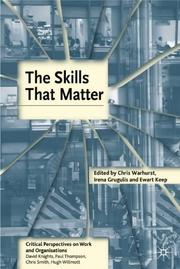 Cover of: The Skills that Matter (Critical Perspectives on Work and Organi) by 