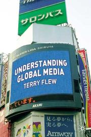 Cover of: Understanding Global Media by Terry Flew
