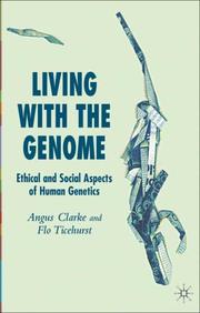 Cover of: Living with the Genome: Ethical and Social Aspects of Human Genetics