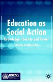 Cover of: Education as Social Action: Knowledge, Identity and Power (Published in Association with UNRISD)