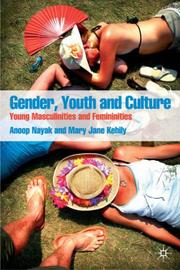 Cover of: Gender, Youth and Culture: Young Masculinities and Femininities