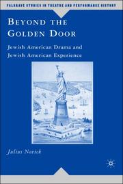 Cover of: Beyond the Golden Door: Jewish-American Drama and Jewish-American Experience (Palgrave Studies in Theatre and Performance History)