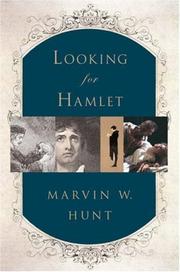 Cover of: Looking for Hamlet by Marvin W. Hunt