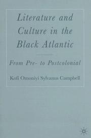 Literature and Culture in the Black Atlantic by Kofi Omoniyi Sylvanus Campbell