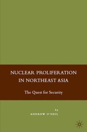 Cover of: Nuclear Proliferation in Northeast Asia: The Quest for Security