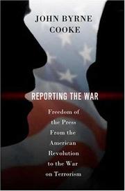 Cover of: Reporting the War: Freedom of the Press from the American Revolution to the War on Terrorism