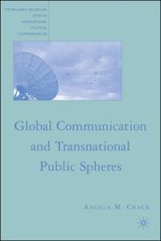 Cover of: Global Communication and Transnational Public Spheres by Angela Crack