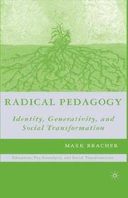 Cover of: Radical Pedagogy: Identity, Generativity, and Social Transformation (Education, Psychoanalysis, Social Transformation)