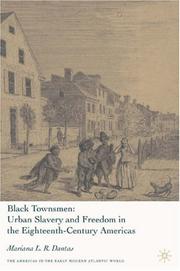 Cover of: Black Townsmen: Urban Slavery and Freedom in the Eighteenth-Century Americas (The Americas in the Early Modern Atlantic World)