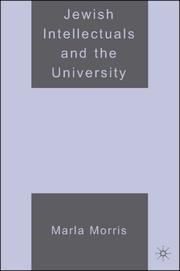 Cover of: Jewish Intellectuals and the University by Marla Morris