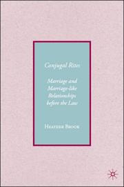 Cover of: Conjugal Rites: Marriage and Marriage-like Relationships before the Law