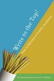 Cover of: Write to the Top!: How to Become a Prolific Academic