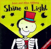 Cover of: Shine a Light (Funnybones Torch Book)