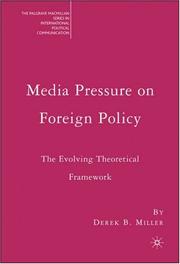 Cover of: Media Pressure on Foreign Policy by Derek B. Miller