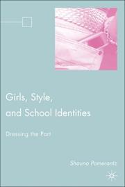 Cover of: Girls, Style, and School Identities: Dressing the Part