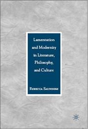 Cover of: Lamentation and Modernity in Literature, Philosophy, and Culture | Rebecca Saunders