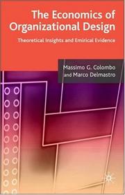 Cover of: The Economics of Organizational Design: Theory and Empirical Insights