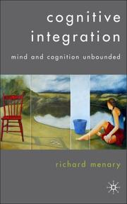 Cover of: Cognitive Integration: Mind and Cognition Unbounded