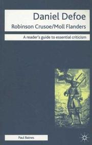 Cover of: Daniel Defoe - Robinson Crusoe/Moll Flanders (Readers' Guides to Essential Criticism) by Paul Baines