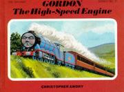 Cover of: Gordon the High Speed Engine (Railway series)